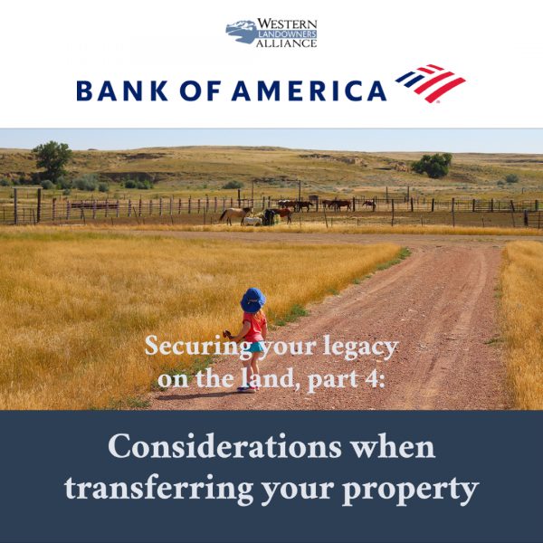 Securing Your Legacy on the Land, Part 4 Considerations when